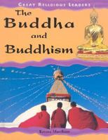 The Buddha and Buddhism (Great Religious Leaders) 0750236957 Book Cover