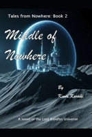 Middle of Nowhere (Tales From Nowhere) B0DTP8JSJN Book Cover