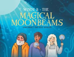 Windy B - The Magical Moonbeams 1037104137 Book Cover