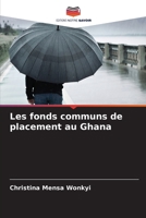 Les fonds communs de placement au Ghana (French Edition) 6207675924 Book Cover