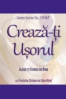 Creaza-ti Usorul: Integreaza Dimensiunile mai inalte ale Existentei Umane (Creatingease) 1978220049 Book Cover