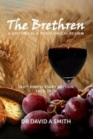 The Brethren: a historical and theologial review 0646715550 Book Cover