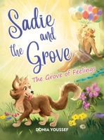 Sadie and the Grove: The Grove of Feelings 1838221395 Book Cover