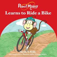 Peanut Monkey Learns to Ride a Bike 0987612425 Book Cover
