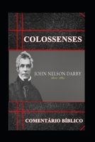 Colossenses: Coment�rio B�blico 1077307527 Book Cover