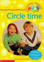 Circle Time (Learning Through Play) 0590539140 Book Cover