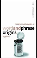 Dictionary of Word and Phrase Origins 0304362255 Book Cover