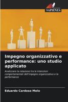 Impegno organizzativo e performance: uno studio applicato (Italian Edition) 6207821904 Book Cover