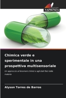 Chimica verde e sperimentale in una prospettiva multisensoriale 6209461190 Book Cover