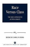 Race Versus Class: The New Affirmative Action Debate 0761804137 Book Cover