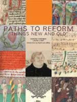 Paths to Reform: Things New and Old' 0983854653 Book Cover