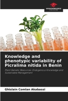 Knowledge and phenotypic variability of Picralima nitida in Benin 6206003191 Book Cover