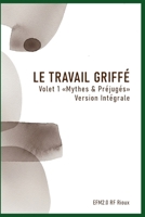 Mythes & Préjugés - Version Intégrale (Le Travail Griffé) (French Edition) 2925601650 Book Cover