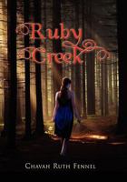 Ruby Creek 1453518835 Book Cover