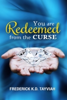 You are Redeemed from the Curse B08C7MK6VK Book Cover