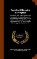 Register Of Debates In Congress: Comprising The Leading Debates And Incidents Of The Second Session Of The Eighteenth Congress: [dec. 6, 1824, To The First Session Of The Twenty-fifth Congress, Oct. 1 1275282717 Book Cover