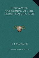 Information Concerning All The Known Masonic Rites 142530205X Book Cover