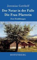 Der Notar in Der Falle / Die Frau Pfarrerin 1514169274 Book Cover