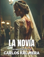 La Novia (Spanish Edition) B0F24TXP86 Book Cover