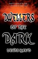 Dwellers of the Dark 1461055997 Book Cover