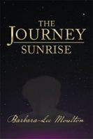 The Journey: Sunrise 1984546082 Book Cover