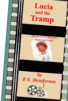 Lucia and the Tramp: Based on E. F. Benson's Stories of Mapp and Lucia B0CMBJZR46 Book Cover