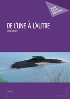 De l'une à l'autre (French Edition) 2342043767 Book Cover