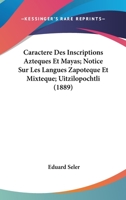 Caract�re Des Inscriptions Azt�ques Et Mayas 1019322160 Book Cover