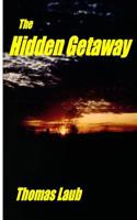 The Hidden Getaway 1501031368 Book Cover