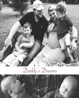 Daddy's Dreams: Raising Kids B08B33T4GD Book Cover