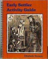 Early Settler Activity Guide 0865050368 Book Cover