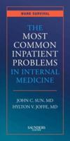 The Most Common Inpatient Problems in Internal Medicine: Ward Survival 1416032037 Book Cover