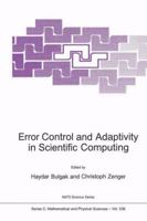 Error Control and Adaptivity in Scientific Computing 0792358082 Book Cover