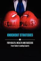Champions: Knockout Strategies for Health, Wellness and Success 0983947007 Book Cover