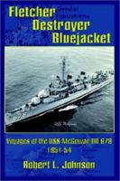Fletcher Destroyer Bluejacket: Voyages of the USS McGowan DD 678 1951-54 140331781X Book Cover
