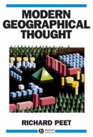 Modern Geographic Thought: Richard Peet 1557863784 Book Cover