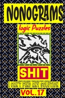 Nonogram logic Puzzle Shit I can't Find Any Solution: Japanese Crossword Picture Logic Puzzles giddlers logic puzzles B08GRKMWLW Book Cover
