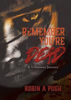 Remember You're Dead: A Villainous Journey 0228820030 Book Cover