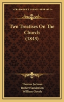 Two Treatises On the Church 1120949688 Book Cover