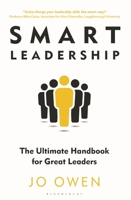 Smart Leadership: The Ultimate Handbook for Great Leaders 1399403788 Book Cover
