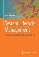 System Lifecycle Management: Engineering Digitalization 3658338733 Book Cover