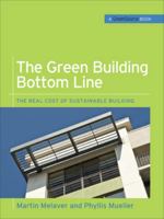 The Green Building Bottom Line (GreenSource Books; Green Source): The Real Cost of Sustainable Building 0071599215 Book Cover