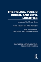 Police, Public Order and Civil Liberties 1032420200 Book Cover