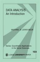 Data Analysis: An Introduction (Quantitative Applications in the Social Sciences) 0803957726 Book Cover
