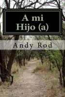 A Mi Hijo (A): Unos Consejos Financieros Para Mi Ser Querido 1534925600 Book Cover