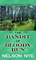 The Bandit of Bloody Run 1611736862 Book Cover