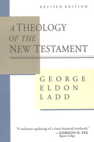A Theology of the New Testament 0802834434 Book Cover