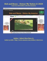 Bob and Bezos - Detour My Nation (c) 2020: Comic fun with bubbles with Determination! B08B33TVZC Book Cover
