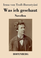 Was ich geschaut: Novellen 3743738821 Book Cover