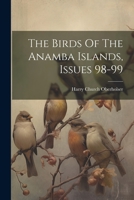 The Birds Of The Anamba Islands, Issues 98-99 1021311995 Book Cover